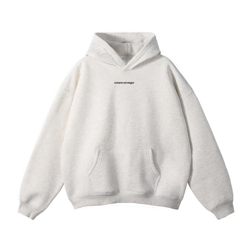 04/05 - Return Stronger - Oversize Fleeced Hoodie